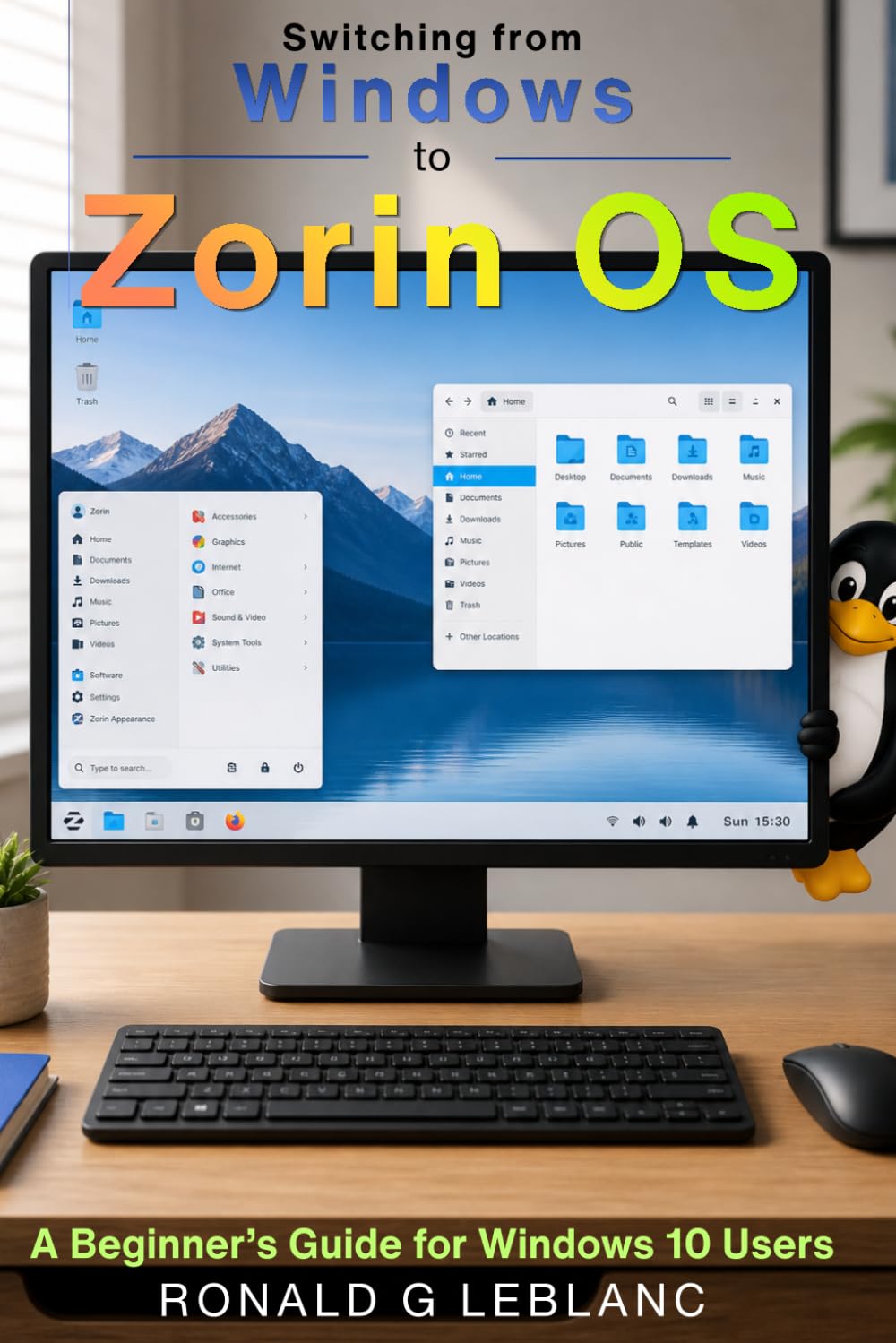 Switching from Windows to Zorin OS:: A Beginner's Guide for Windows 10 Users