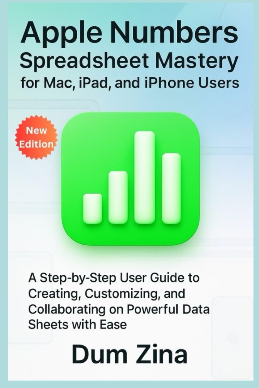 Front cover of Apple Numbers Spreadsheet Mastery user guide