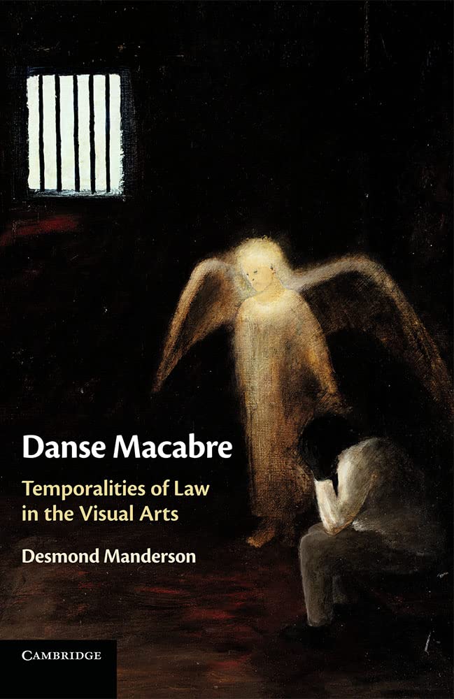 Danse Macabre: Temporalities of Law in the Visual Arts