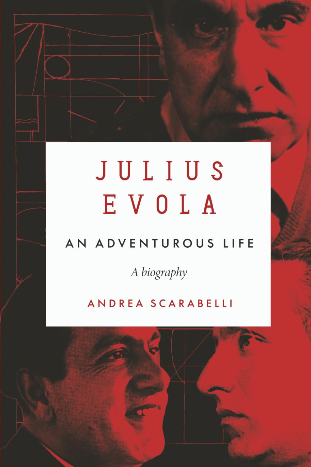 Julius Evola: An Adventurous Life