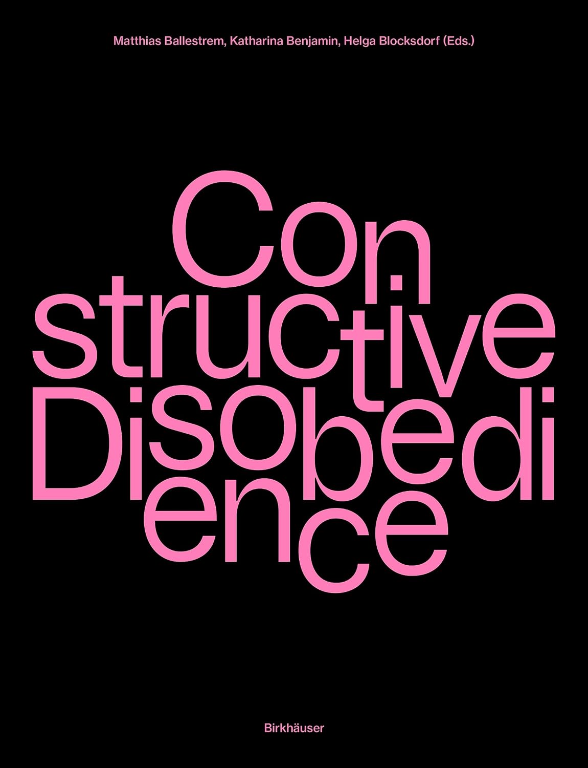 Constructive Disobedience: An Experimental Methodology in Architecture