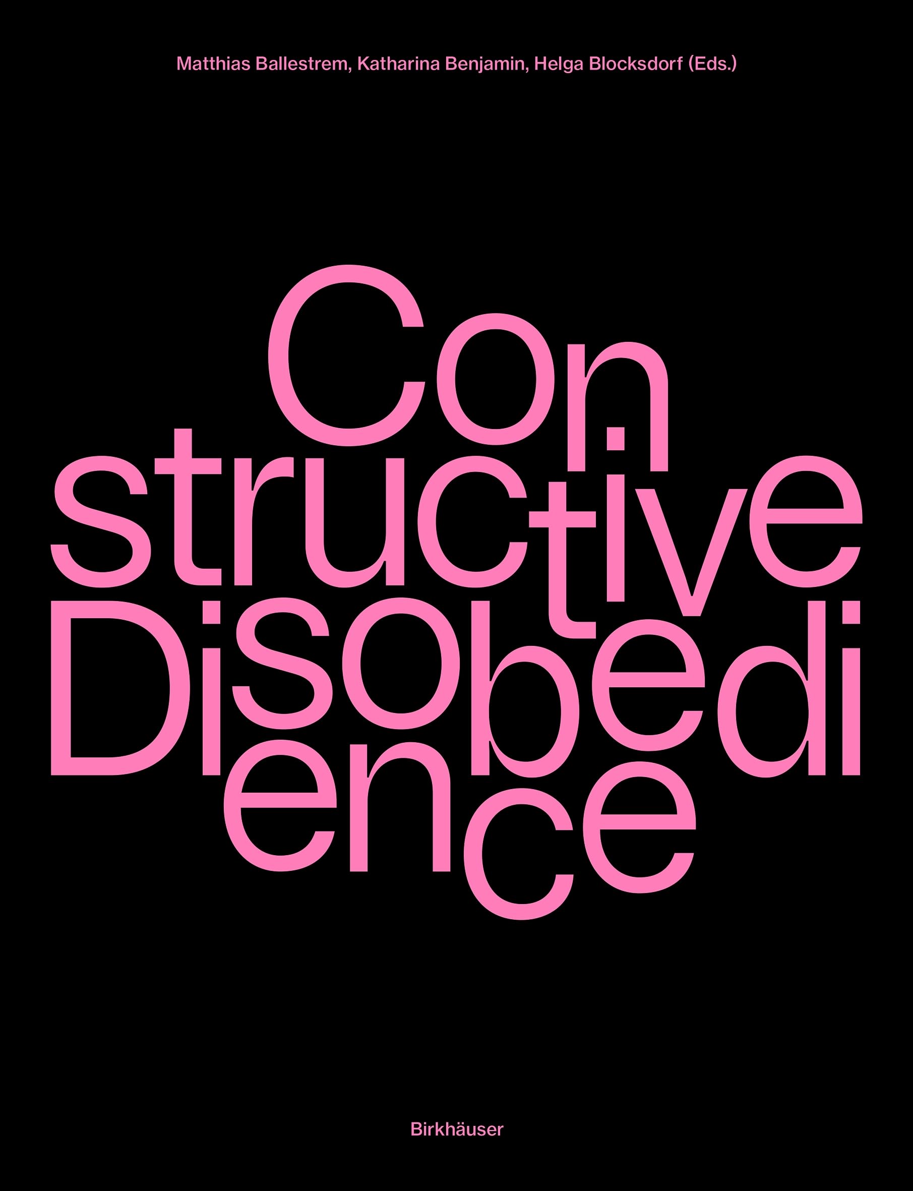 Constructive Disobedience: An Experimental Methodology in Architecture