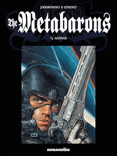 The Metabarons Vol. 3: Aghnar