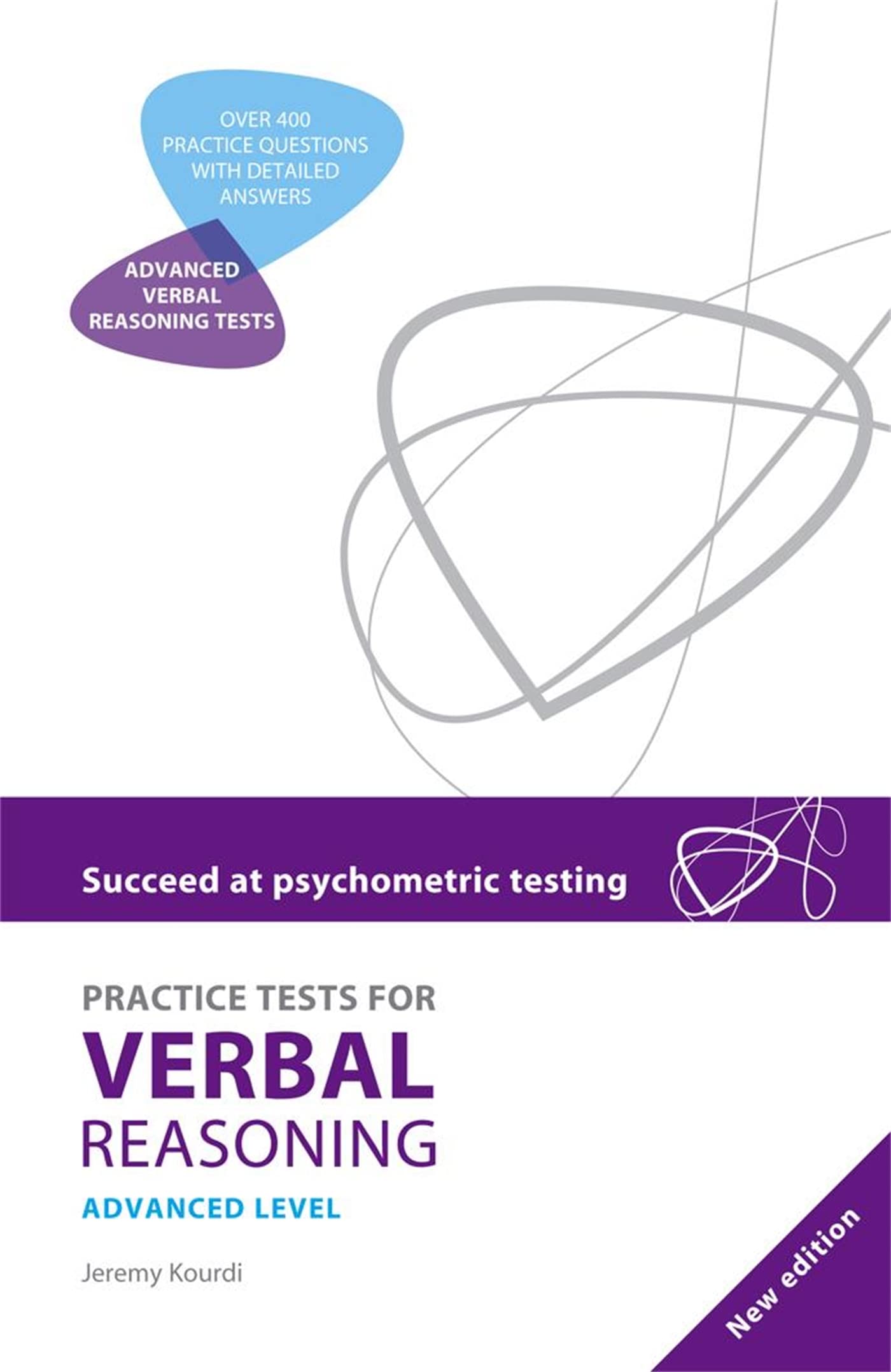 Succeed at Psychometric Testing: Practice Tests for Verbal Reasoning Advanced: Practice Tests for Verbal Reasoning Advanced 2nd Edition