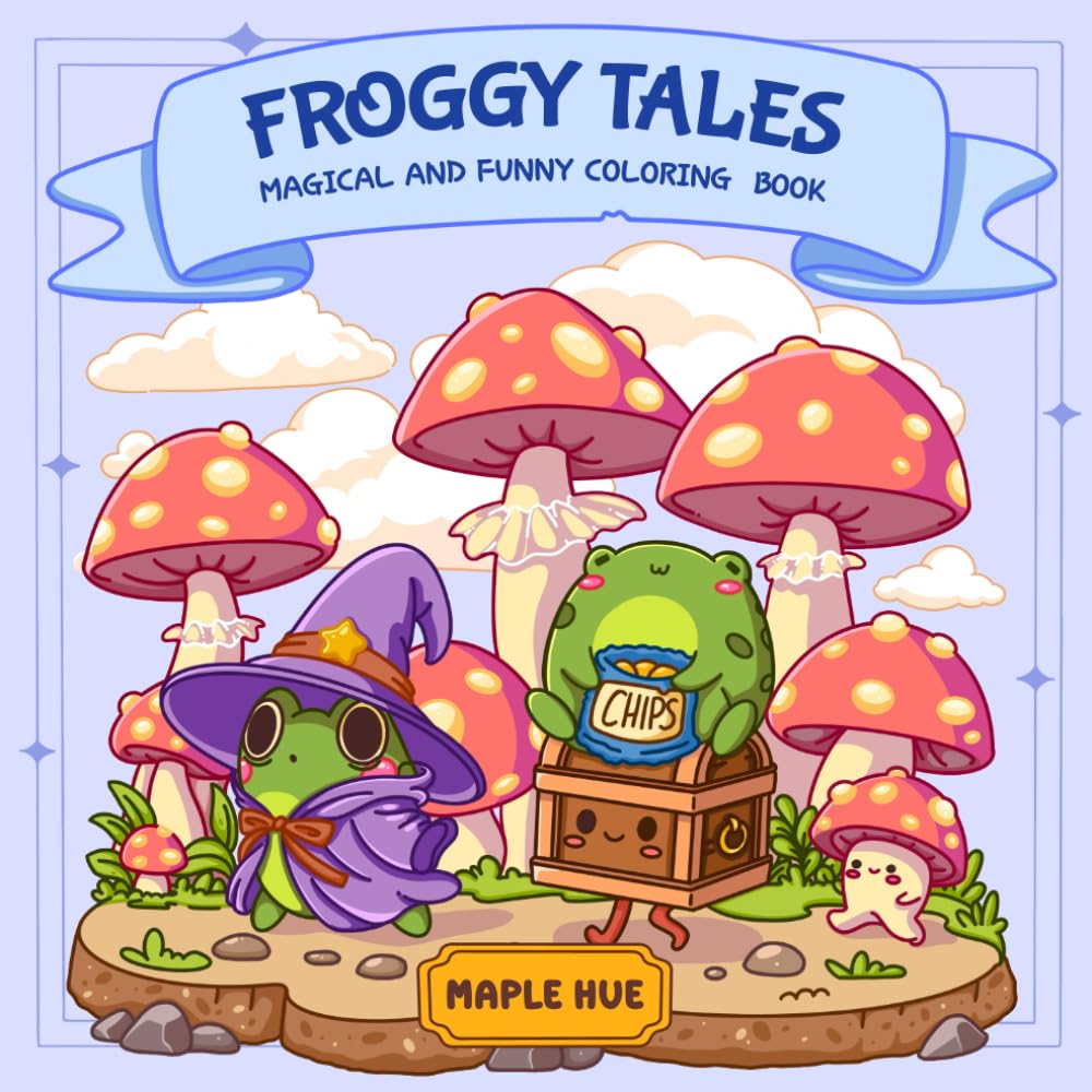 Froggy Tales: Magical and Funny Frog Coloring Book for Teens and Adults Featuring Whimsical Fairytale Frogs in Cozy Fantasy Scenes for Relaxation | Stress Relief Coloring Pages