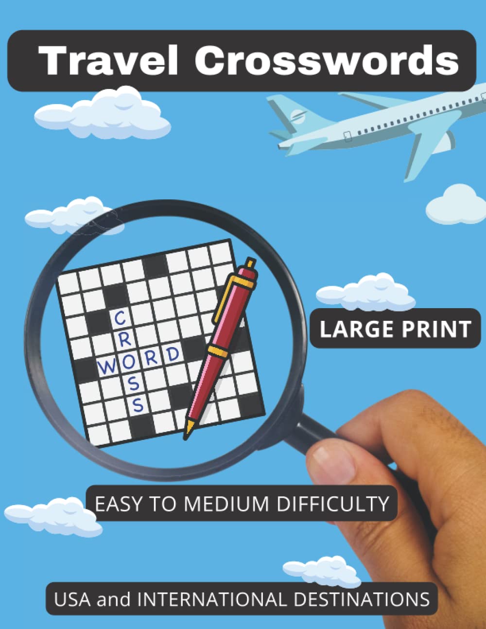 2023 Travel Crossword Puzzle Book For Adults: Easy To Medium Memory Helper Crossword Puzzles for Adults - Seniors - Large Print - Anti eye strain