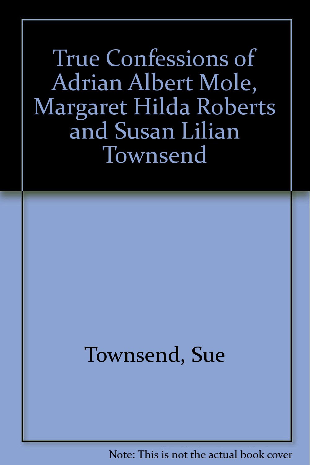 True Confessions of Adrian Albert Mole, Margaret Hilda Roberts and