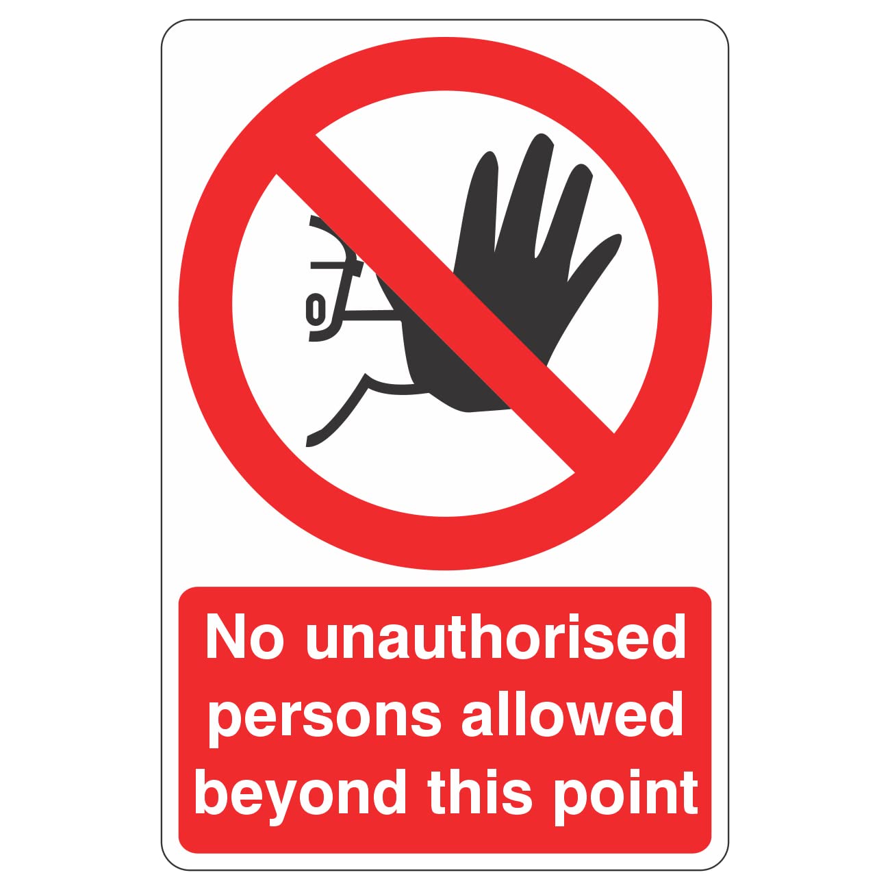 Lasting Impressions (Signs) Limited Black And White 200Mmx300mm No Unauthorised Persons Allowed Beyond This Point Sign Self Adhesive