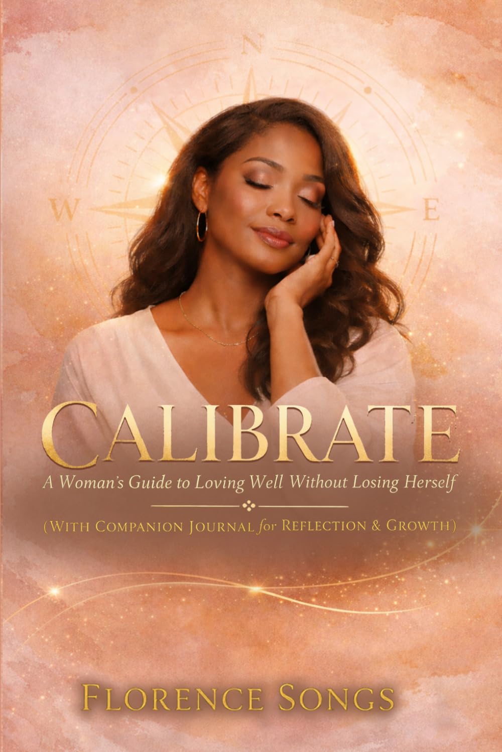 Calibrate: A Woman’s Guide to Loving Well Without Losing Herself      Paperback – March 28, 2026