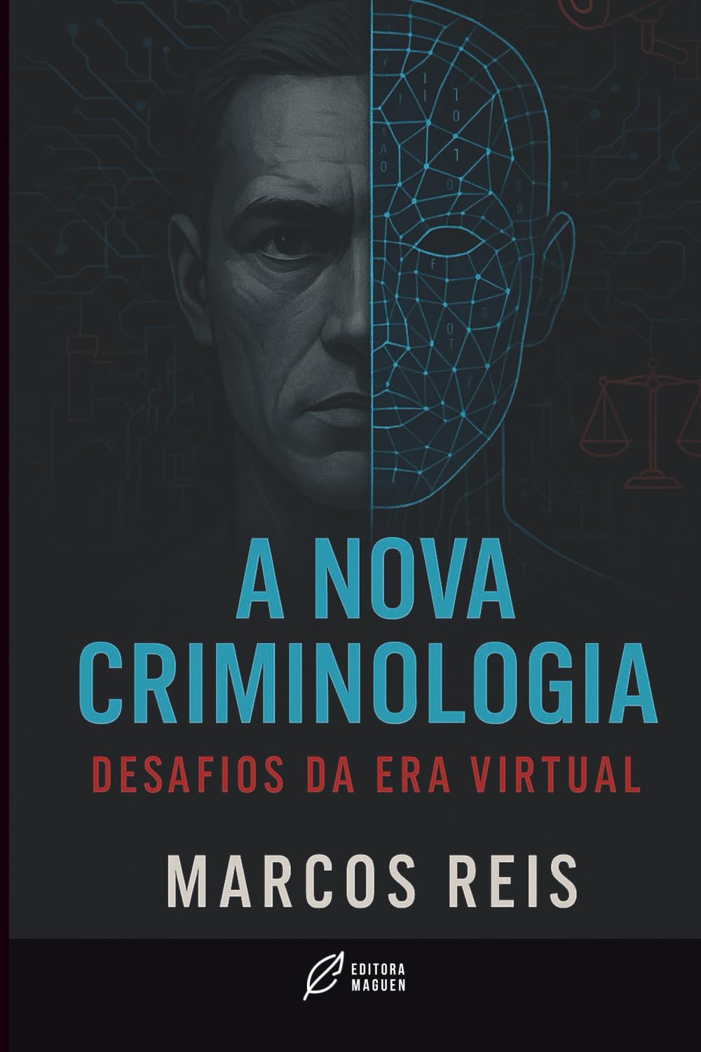 A Nova Criminologia: Desafios da Era Virtual