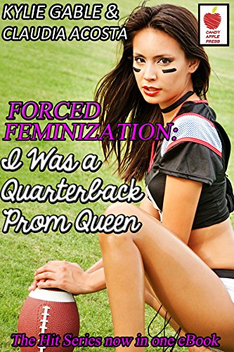 Forced Feminization: I was a Quarterback Prom Queen