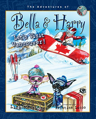 Let's Visit Vancouver!: Adventures of Bella & Harry (English Edition)