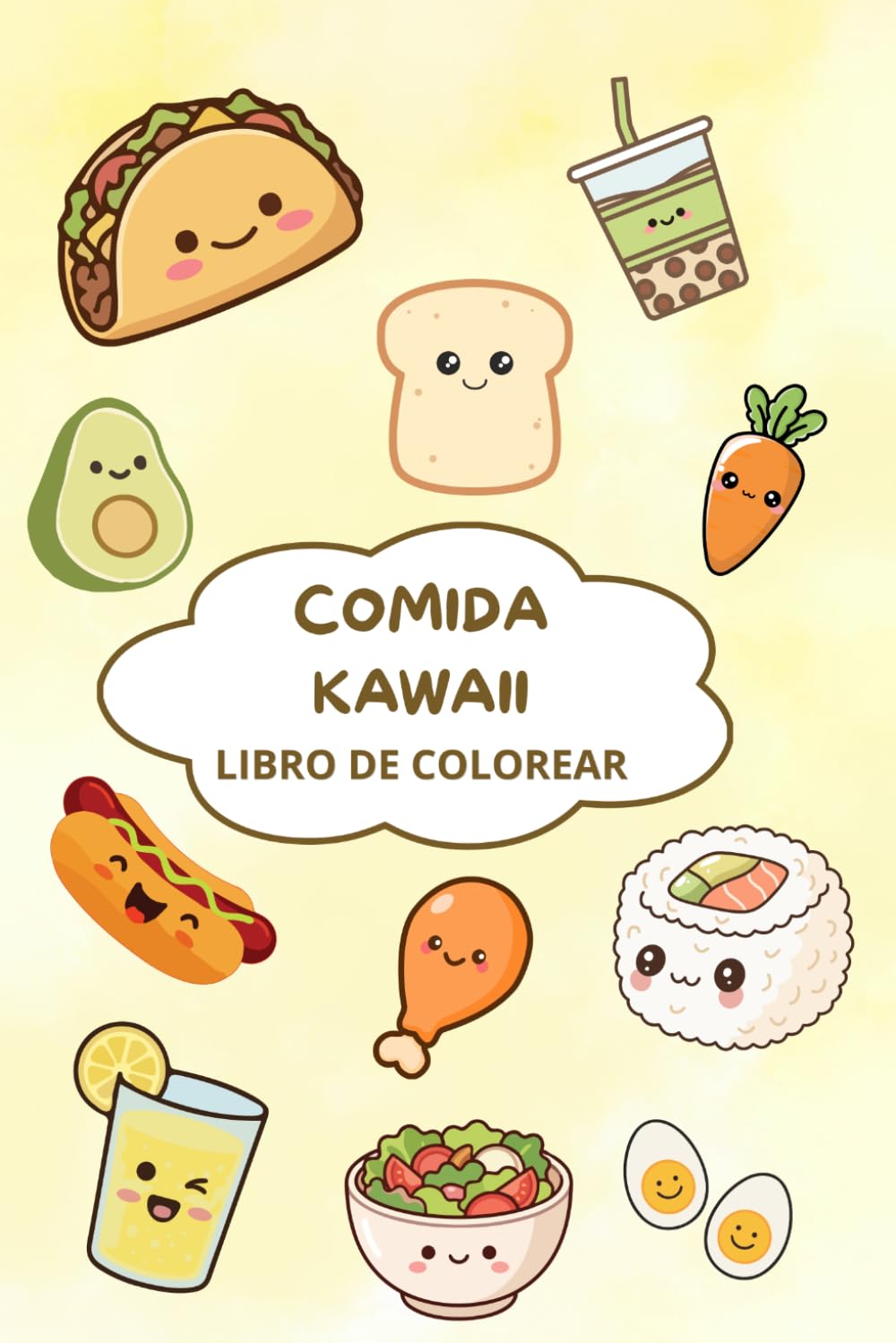 Comida Kawaii para Colorear: Un mundo adorable de comidas felices para colorear, relajarse y divertirse con dibujos súper tiernos y fáciles (Mundo Kawaii para Colorear)