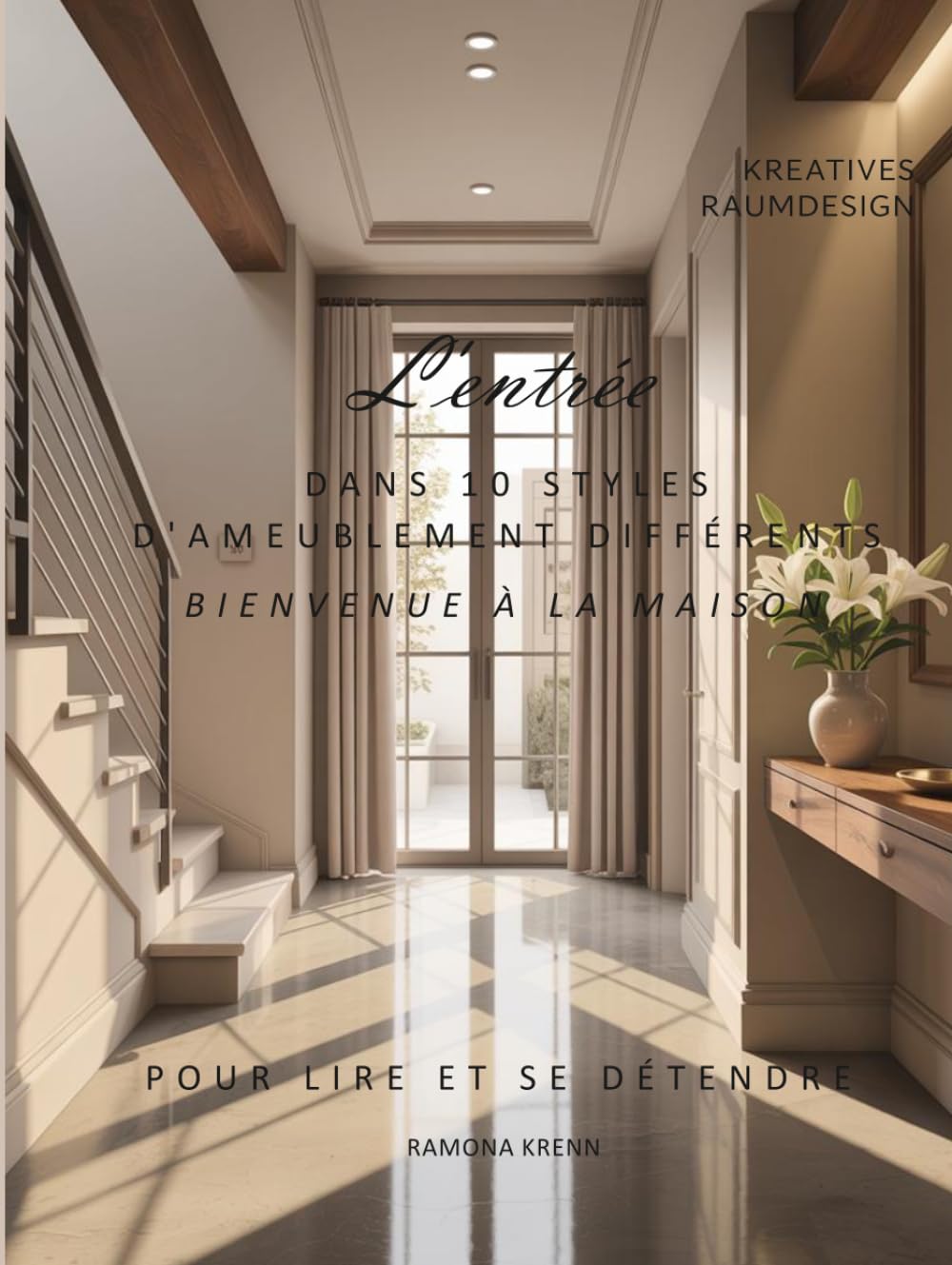 L'entrée: DANS 10 STYLES D'AMEUBLEMENT DIFFÉRENTS