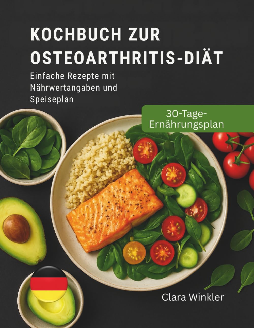 KOCHBUCH ZUR OSTEOARTHRITIS-DIÄT: Einfache Rezepte mit Nährwertangaben und Speiseplan
