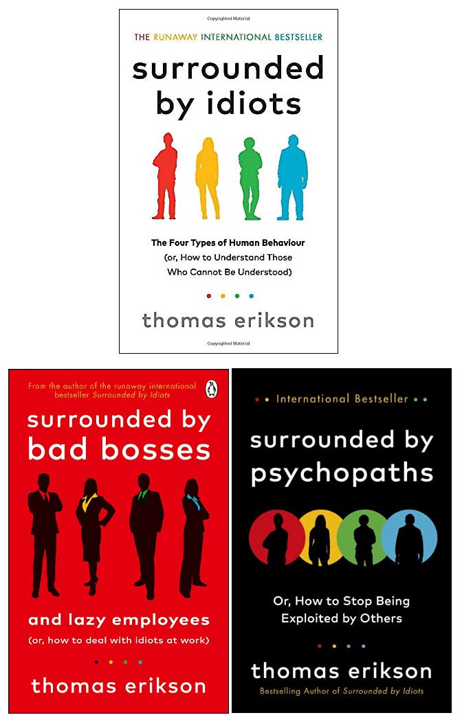 Surrounded by Psychopaths, Surrounded by Idiots, Surrounded by Bad ...