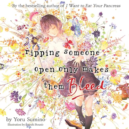 Ripping Someone Open Only Makes Them Bleed by Yoru Sumino episode artwork