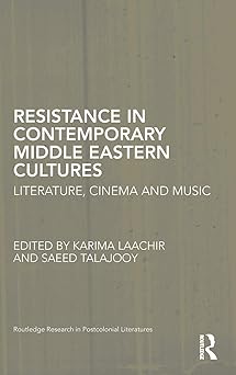 Resistance in Contemporary Middle Eastern Cultures: Literature, Cinema and Music book cover