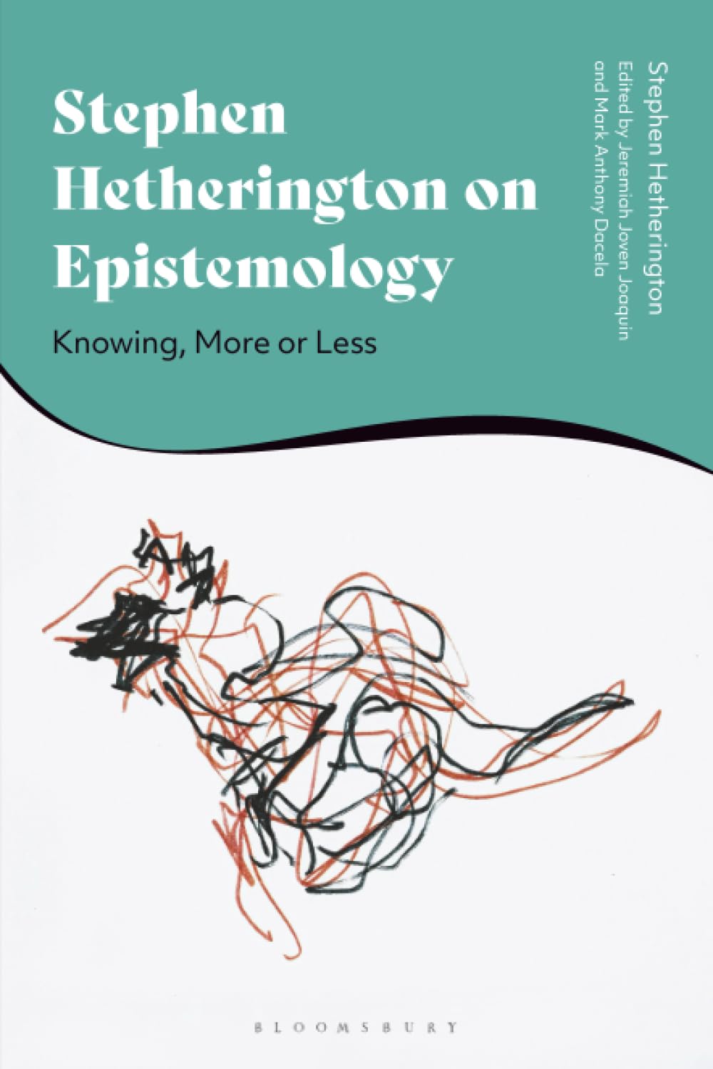 Stephen Hetherington on Epistemology: Knowing, More or Less