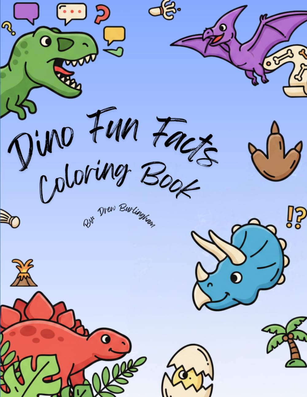 Dino Fun Facts Coloring Book (Children's Coloring Books by Drew)