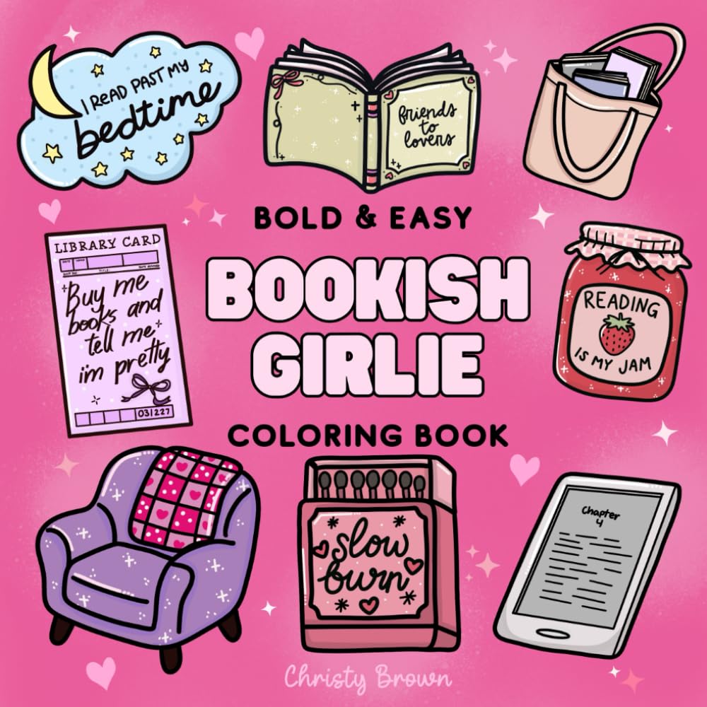 Bookish Girlie Bold And Easy Coloring Book: 40 Coloring Pages For Book Lovers