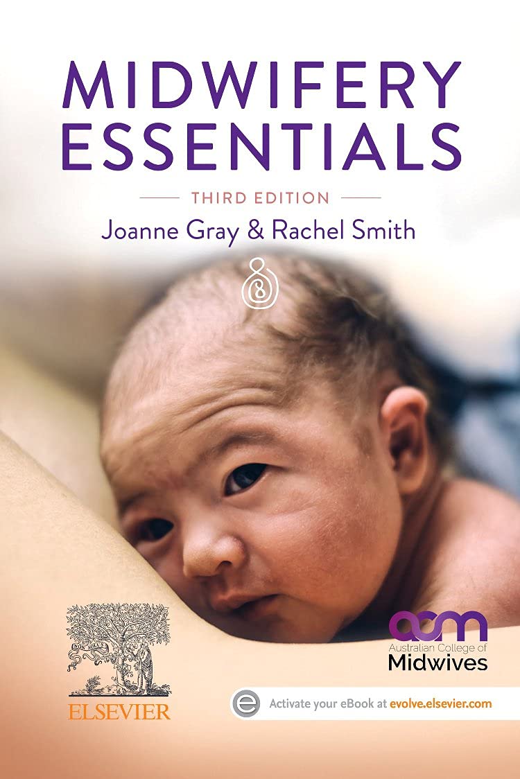 Midwifery Essentials Gray Smith Paperback Elsevier 9780729544009 3e
