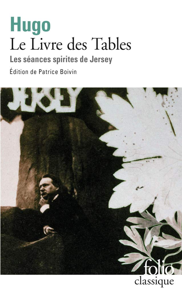 Le Livre des Tables: Les séances spirites de Jersey (Folio classique)