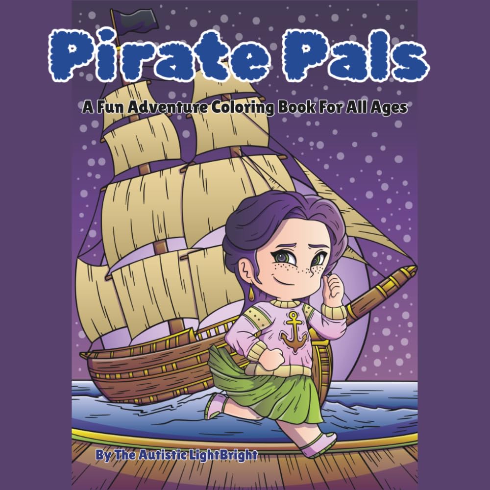 Pirate Pals: A Fun Adventure Coloring Book For All Ages