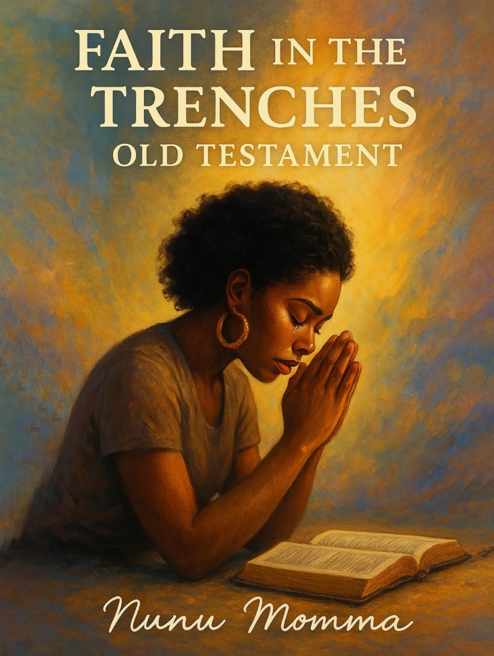 Faith in the Trenches: Where the Struggle Meet the Scripture