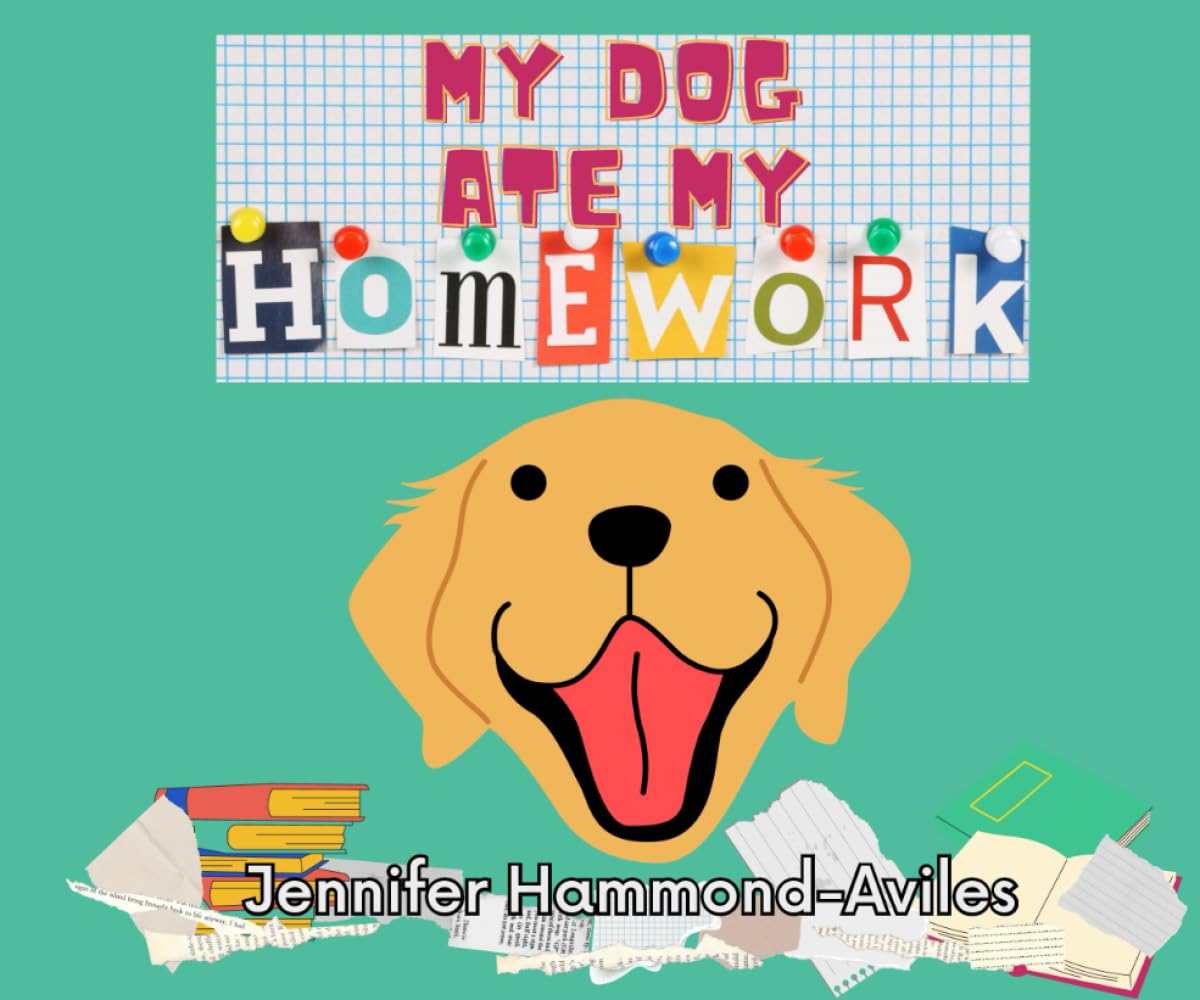 My Dog Ate My Homework