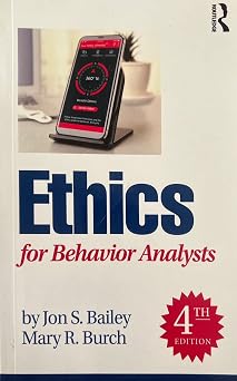 Ethics for Behavior Analysts 4th Edition bbds