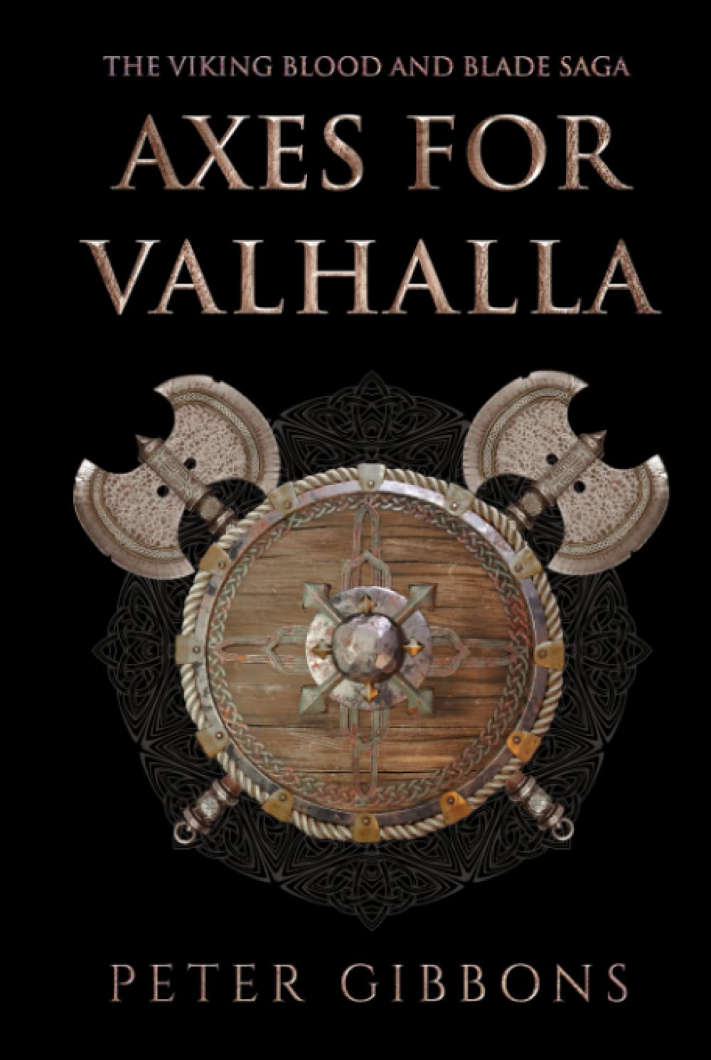 Axes for Valhalla: The third book in the Viking Blood and Blade Saga
