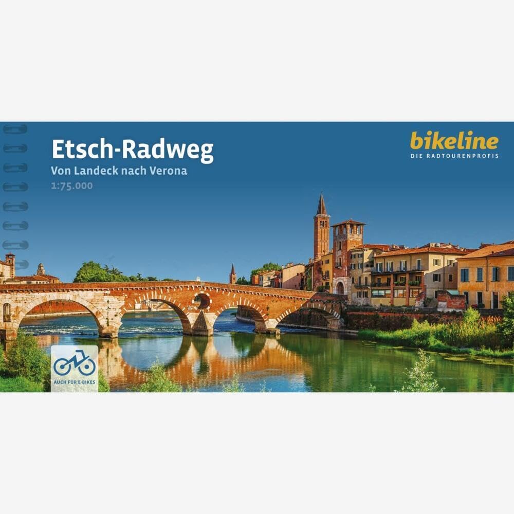 Etsch Radweg Von Landeck nach Verona: Von Landeck nach Verona. 1:75.000, 340 km, GPS-Tracks Download, LiveUpdate (Radtourenbücher)