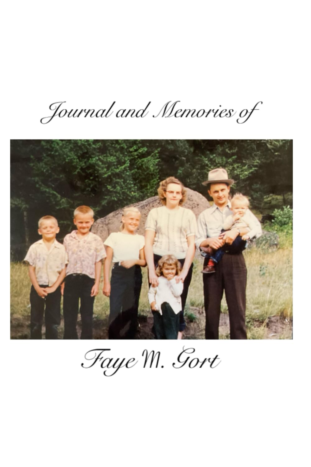 Journal and Memories of Faye M. Gort
