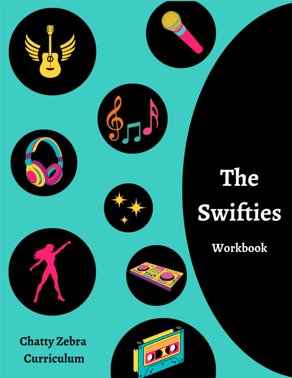 The Swifties Workbook: Chatty Zebra Curriculum