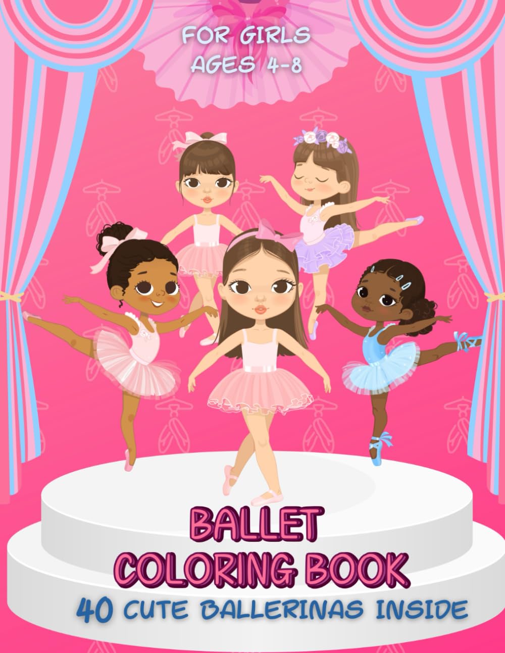Ballet Coloring Book For Girls Ages 48 40 Cute Ballerinas Inside