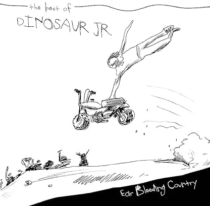 Ear Bleeding Country: The Best of Dinosaur Jr. por Dinosaur Jr — capa do álbum