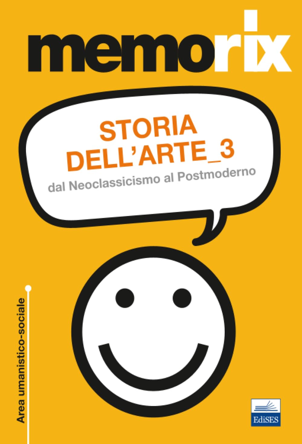 Storia dell'arte 3: Dal Neoclassicismo al Postmoderno: Vol. 3