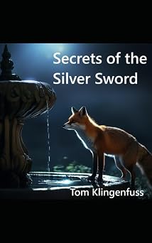 Secrets of the Silver Sword The Six Kingdoms