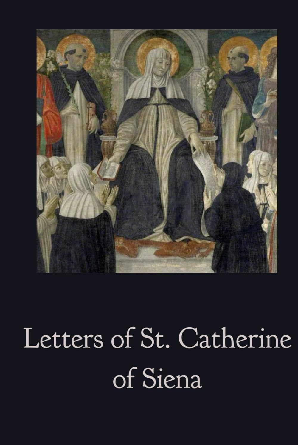 Letters of St. Catherine of Siena