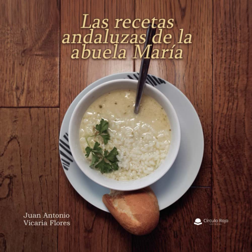 Las recetas andaluzas de la abuela Maria