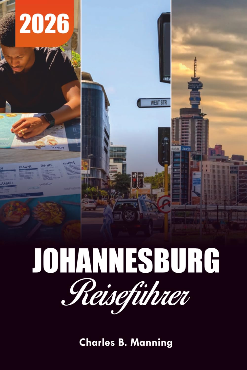 JOHANNESBURG REISEFÜHRER 2026: Top-Aktivitäten, Top-Attraktionen und unbedingt sehende Touren