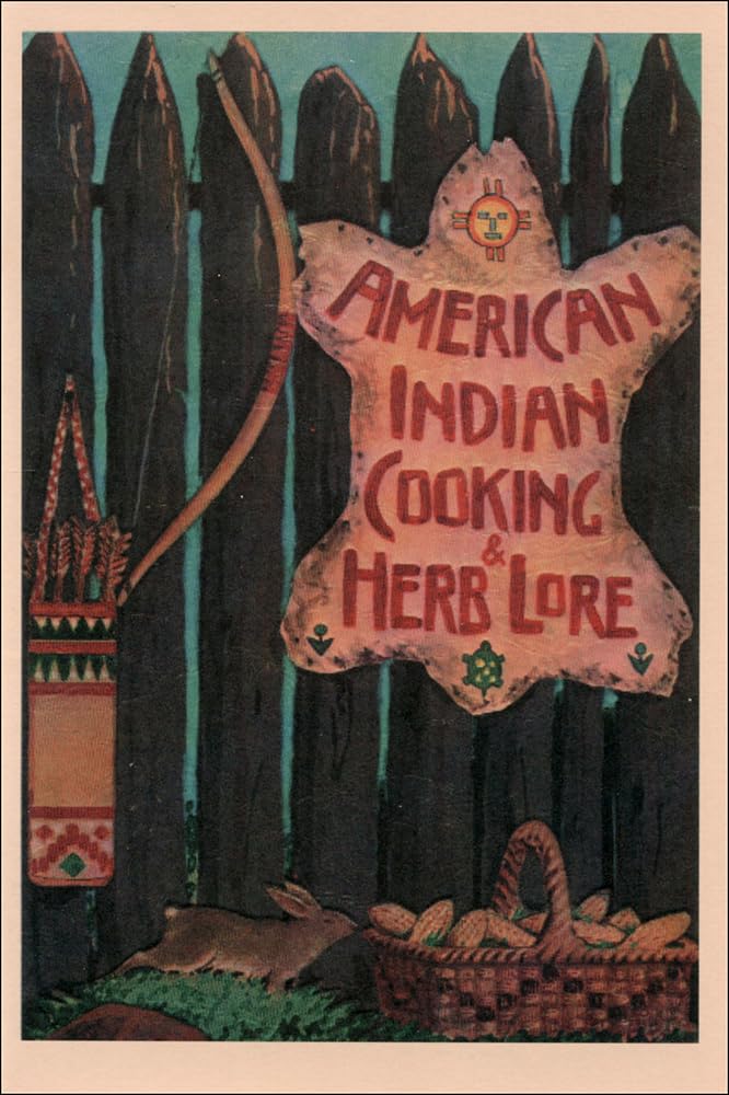 American Indian Cooking and Herb Lore