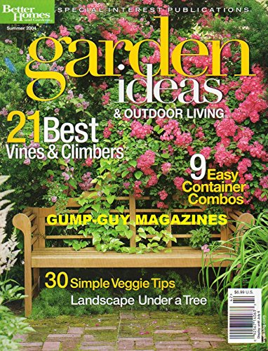 Better Homes and Gardens Special Interest Publications GARDEN IDEAS & OUTDOOR LIVING Summer 2004 LANDSCAPE UNDER A TREE 21 Best Vines & Climbers