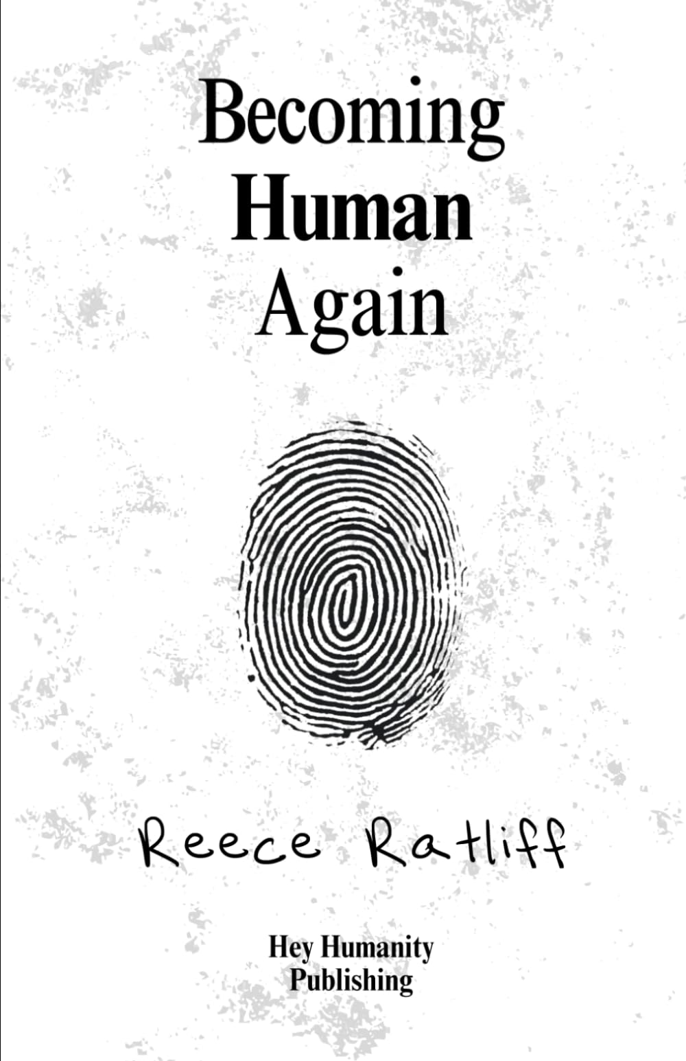 Becoming Human Again