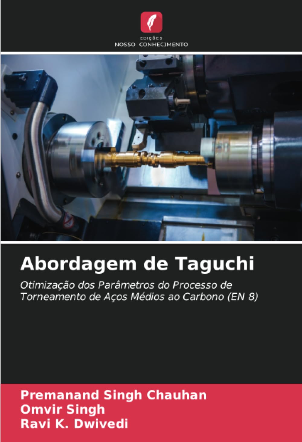 Abordagem de Taguchi: Otimização dos Parâmetros do Processo de Torneamento de Aços Médios ao Carbono (EN 8)