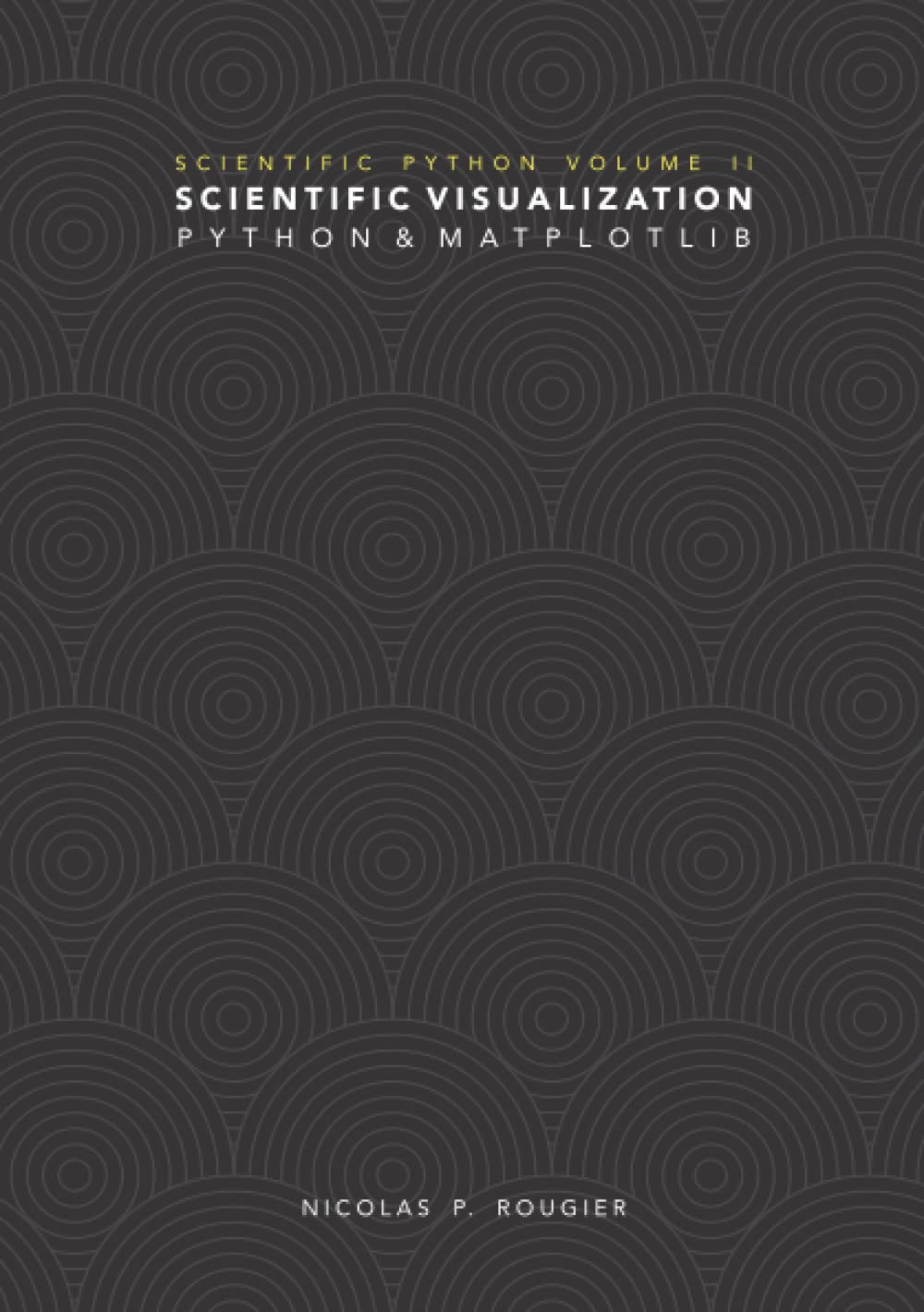 Scientific Visualization: Python + Matplotlib