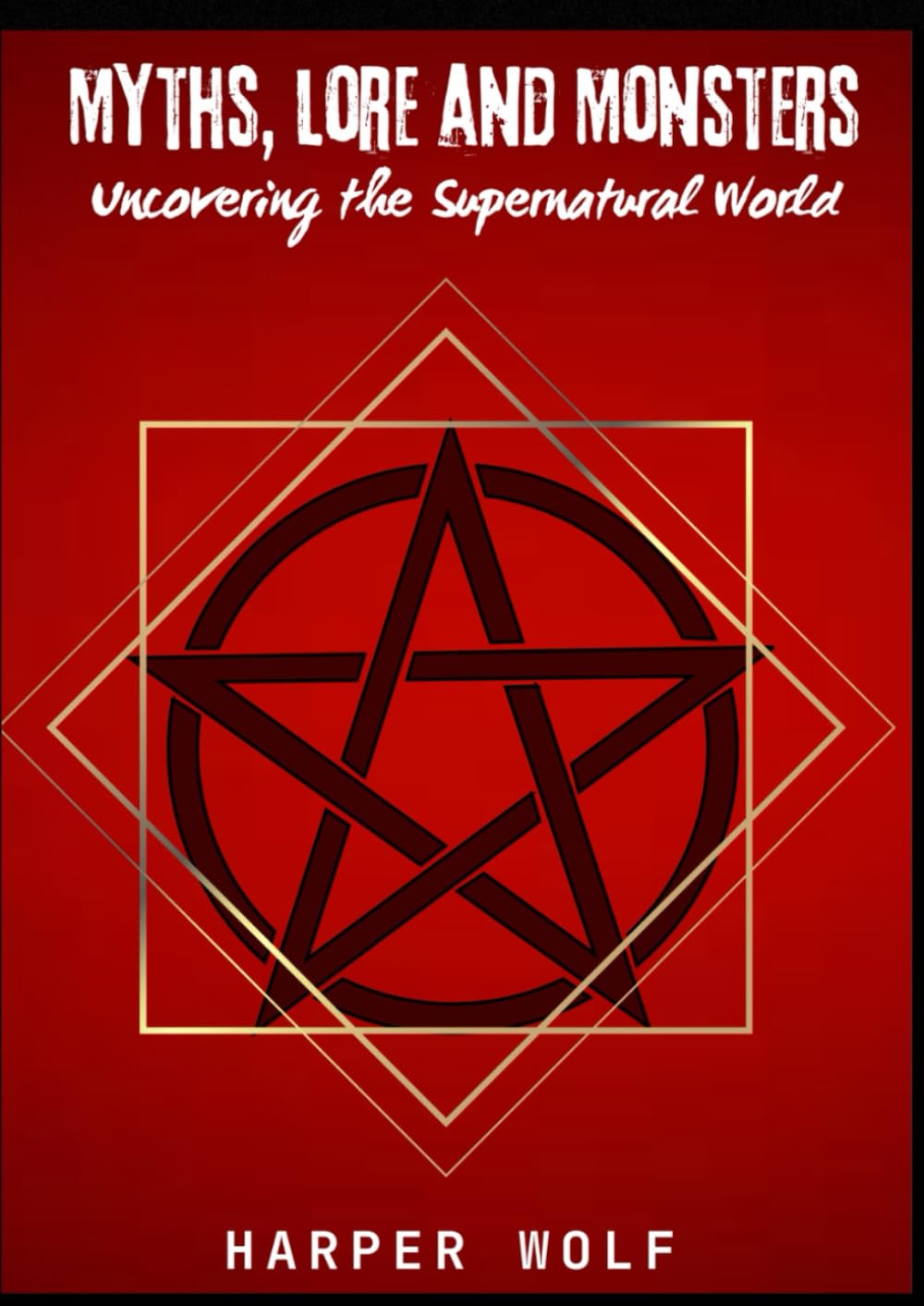 Myths, Lore and Monsters: Uncovering the Supernatural World