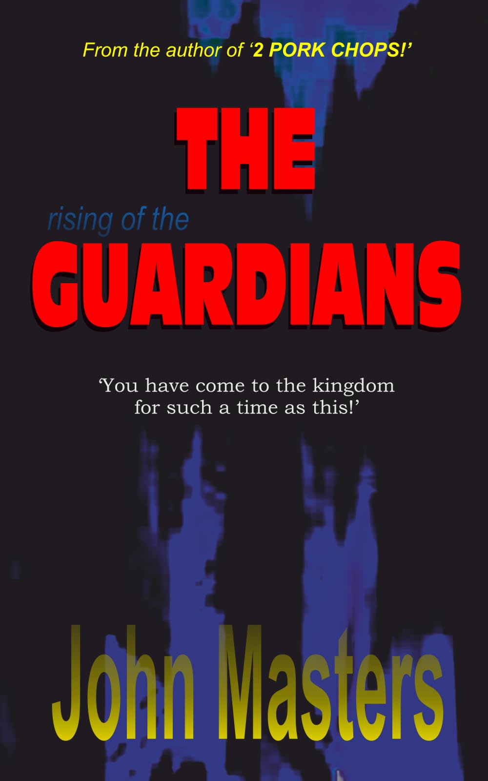 THE GUARDIANS: FOR SUCH A TIME AS THIS (Finding Truth in a world of Deception)