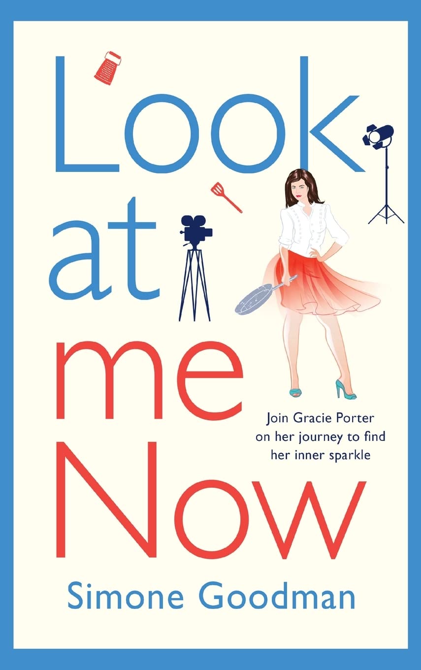 Look At Me Now: A sassy, laugh-out-loud romantic comedy
